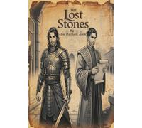 The Lost Stones: Echoes from the forgotten kingdom