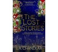 The Lost Stories - L.A. Chandlar - Rowan Prose Publishing - ebook (ePub) - Livre
