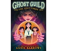 The Lost Three - Annie Barrows - Little, Brown Books for Young Readers - ebook (ePub) - Livre