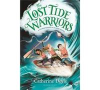 The Lost Tide Warriors by Catherine Doyle Catherine Doyle (Auteur)