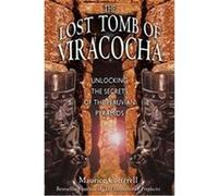 The Lost Tomb of Viracocha Maurice Cotterell (Auteur)