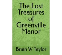 The Lost Treasures of Greenville Manor