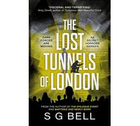 The Lost Tunnels of London - S G Bell - Book Guild Publishing - ebook (ePub) - Livre