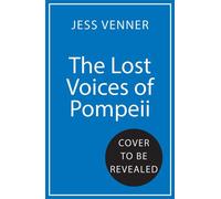 The Lost Voices of Pompeii - Dr. Jess Venner - Mudlark - ebook (ePub) - Livre