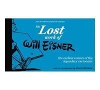 The Lost Work Of Will Eisner