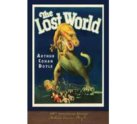 The Lost World (100th Anniversary Edition): With 50 Original Illustrations
