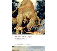 Le Monde Perdu – Les aventures de George E. Challenger – Oxford University Press