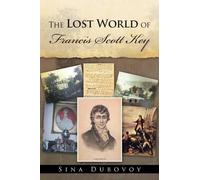 The Lost World Of Francis Scott Key