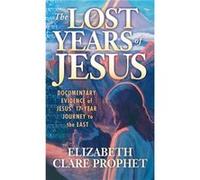 The Lost Years of Jesus Pocketbook by Elizabeth Clare Elizabeth Clare Prophet Prophet Elizabeth C. Prophet (Auteur)