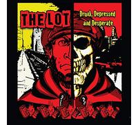 The Lot - Drunk Depressed & Desperate