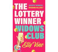 The Lottery Winner Widows Club Don't miss the fabulously funny new crime novel sensation, coming 2026 and available to pre-order now - Elly Vine - Wildfire - ebook (ePub) - Livre