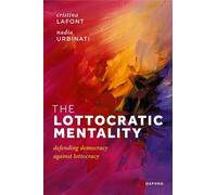 The Lottocratic Mentality – Defending Democracy Against Lottocracy