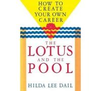 The Lotus and the Pool Hilda Lee Dail (Auteur)