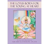 The Lotus Born For The Young At Heart