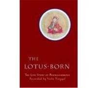 The Lotus-Born: The Life Story of Padmasambhava Tsogyal, Yeshe (Auteur)