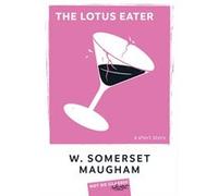 The Lotus Eater Chloé Batallan (Traduction), Somerset Maugham (Auteur)