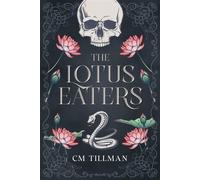 The Lotus Eaters - CM Tillman - Auto-Édition - ebook (ePub) - Livre
