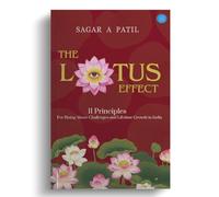 The Lotus Effect Sub Title: 11 Principles for Rising Above Challenges and Lifetime Growth in India