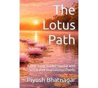 The Lotus Path: A Year-Long Guided Journal with 52 Curated Inspirational Poems