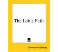 The Lotus Path Elizabeth Delvine King (Auteur)