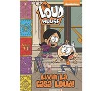 The Loud House 8 Livin La Casa Loud by The Loud House Creative Team The Loud House Creative Team (Auteur)
