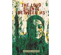 The Loud Silence Between Us