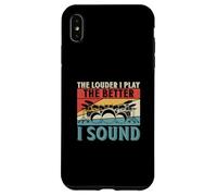The Louder I Play The Better I Sound Drumming Drummers Coque pour iPhone XS Max