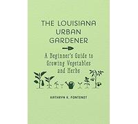The Louisiana Urban Gardener