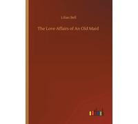 The Love Affairs Of An Old Maid