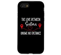 The Love Between Sisters Knows No Distance Big Sister Bestie Coque pour iPhone SE (2020) / 7/8