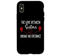 The Love Between Sisters Knows No Distance Big Sister Bestie Coque pour iPhone X/XS