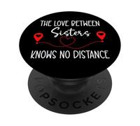 The Love Between Sisters Knows No Distance Big Sister Bestie PopSockets PopGrip Adhésif