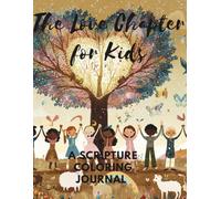 The Love Chapter for Kids: A Scripture Coloring Journa: 1Cor. 13- Scripture