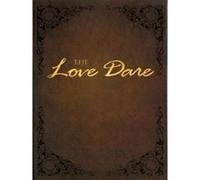 The Love Dare Alex Kendrick, Lawrence Kimbrough, Stephen Kendrick (Auteur)