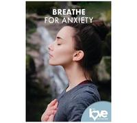 The Love Destination Courses: Breathe For Anxiety [Digital Video Disc]