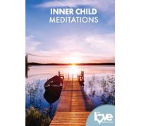 The Love Destination Courses: Inner Child Meditations – DVD – Dreamscape