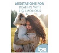 The Love Destination Courses: Meditations For Dealing With Big Emotions [Digital Video Disc]