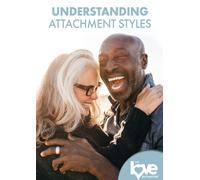 The Love Destination Courses: Understanding Attachment Styles [Dvd]