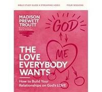 The Love Everybody Wants Bible Study Guide plus Streaming Video by Madison Prewett Troutt Madison Prewett Troutt (Auteur)