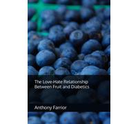 The Love-Hate Relationship Between Fruit And Diabetics