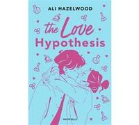 The Love Hypothesis (édition collector augmentée) Ali Hazelwood (Auteur), Pauline Buscail (Traduction), lilithsaur (Illustration)