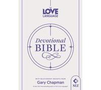 The Love Language(R) Devotional Bible