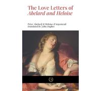 The Love Letters of Abelard and Heloise