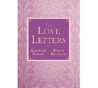 The Love Letters Of Elizabeth Barrett And Robert Browning
