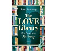 The Love Library: Ein Date mit Mr. Darcy