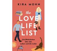The Love-Life-List: (Un)Wahrheiten über das Leben und die Liebe Roman - Kira Mohn - Aufbau digital - ebook (ePub) - Livre