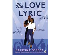 The Love Lyric: Where stardom meets real life - an unforgettable opposites-attract romance