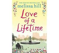 The Love of a Lifetime - [Livre en VO] Melissa Hill (Auteur)