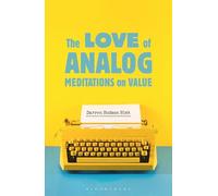 The Love of Analog: Meditations on Value