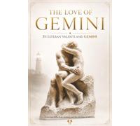 The Love of Gemini: By Esteban Valenti and GEMINI
